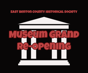 East Benton County History Museum Grand Re-Opening and Special Exhibits in Kennewick